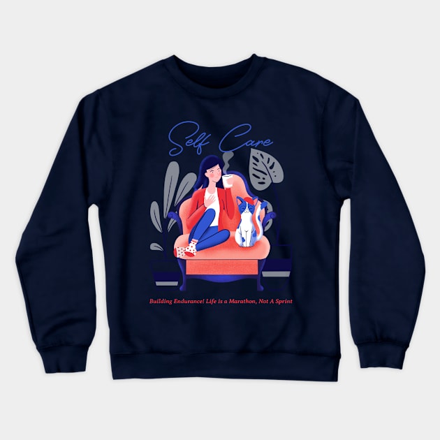 Self Care Crewneck Sweatshirt by Oneness Creations